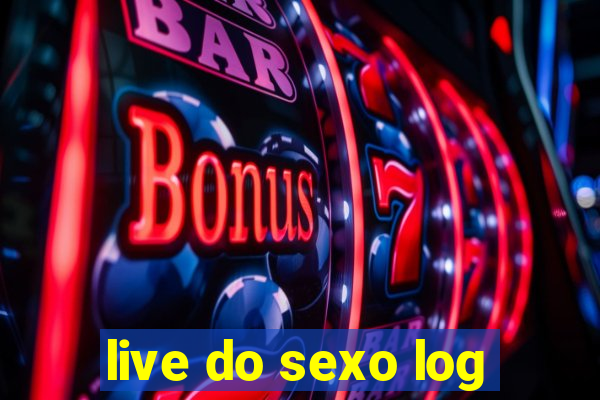 live do sexo log